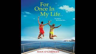 Sian O'Gorman - For Once In My Life - The BRAND NEW beautifully heart-warming book club read