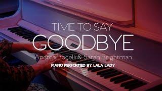 Time to Say Goodbye | Piano Perfomed by LaLa Lady