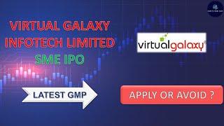 Virtual Galaxy Infotech Limited SME IPO Analysis. Apply or Avoid ? #smeipo #iporeview #ipoanalysis