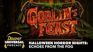 Halloween Horror Nights: Echoes From the Fog - Goblin's Feast