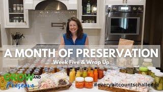 Preserving Food Every Day for a Month | Every Bit Counts Challenge 2024