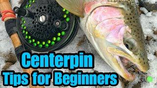 Centerpin Steelhead Fishing Basics