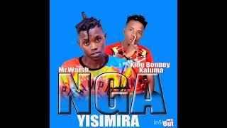 NGAYISIMIRA _KING BONNEY KALUMA X MR.WARSH (OFFICIAL AUDIO)