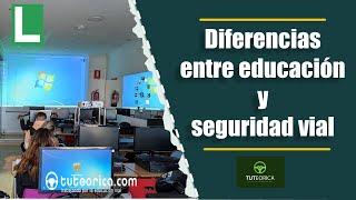 Diferencias entre educación y seguridad vial