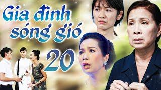 GIA ĐÌNH SÓNG GIÓ - Tập 20 | Phim Việt Nam Mới Hay Nhất 2025 | Phim Bộ Việt Nam Mới Hay Nhất 2025