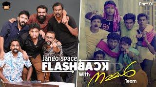 Jango Space Flashback With Nammal Team |  Nammal Movie | Reunion |  Exclusive Interview | Part 01