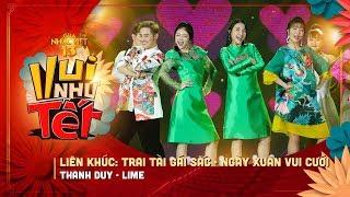 Liên khúc: Trai Tài Gái Sắc & Ngày Xuân Vui Cưới - Thanh Duy & LIME | Gala Nhạc Việt 13