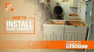 How to Install Base Cabinets  | The Home Depot with @This Old House