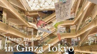 Things to do in Ginza / Tokyo trip