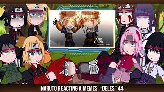 •Naruto reacting a memes "deles"• [44/44] ◆Bielly - Inagaki◆