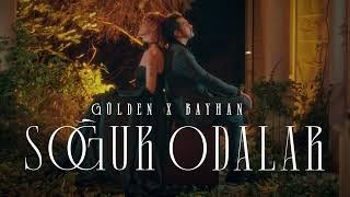 Gülden & Bayhan - SOĞUK ODALAR