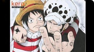  Luffy e Trafalgar Law  | KeroDesenhar.com [Speed Drawing]