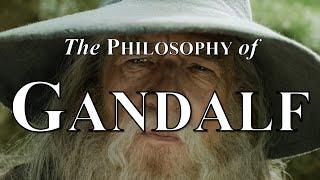 Philosophy of Gandalf | Lord of the Rings | Philosophy of Heroes