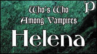 Vampire: The Masquerade - Who's Who - Helena