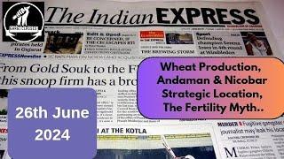 26th June 2024 | Today Indian Express Newspaper Editorial, Ideas Analysis | By Gargi Classes