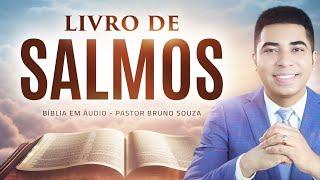 LIVRO DOS SALMOS COMPLETO - TODOS OS SALMOS DA BÍBLIA - Pastor Bruno Souza