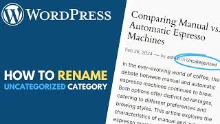 WordPress: How to Rename "Uncategorized" Category