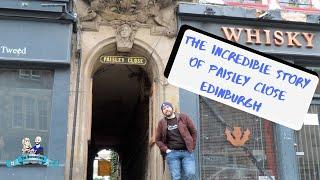 The Incredible story of Paisley Close - Edinburgh