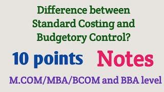 Standard Costing vs Budgetory Control | Difference between Budgetory Control and Standard Costing