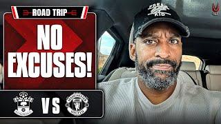 Losing is UNTHINKABLE! | Southampton vs Man United | Road Trip