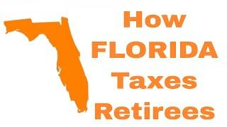 How Florida Taxes Retirees