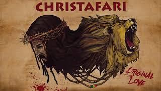 Christafari - Original Love (Official Audio Stream) Feat. Dillavou