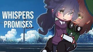 “Whispers & Promises” || GCMM || GAY/BL || Gacha Mini Movie