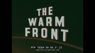 " METEOROLOGY THE WARM FRONT " 1960s U.S. NAVY PILOT TRAINING FILM   WEATHER SYSTEMS  78364