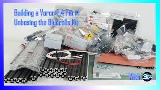 Blurolls Voron 2.4 Kit Unboxing - With a guest appearance Nero3DP