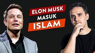 Elon Musk Mualaf? | Pesan Penting Untuk Kita