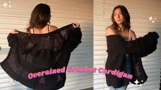 DIY OVERSIZED CROCHET CARDIGAN | how to make a cardigan! CROCHET WITH ME 