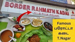 Famous பரோட்டா கடை in Chennai | Coutrallam Border Rahmath Kadai | நாட்டு கோழி Special | T.Nagar