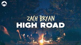 Zach Bryan - High Road | Lyrics