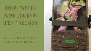 Frog Junk Journal Flip-through - Whichcraft Do You Do DTP