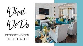 Decorating Den Interiors - What We Do