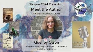 Meet the Author - Quenby Olson (Interviewed by A.M. Justice)