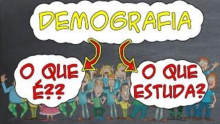 DEMOGRAFIA -  Entenda O QUE É e o que estuda (população brasileira)