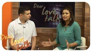 Dear Love Talk Show - How to get my partner to be ok with the fact I have a successful career?