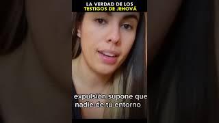 LA VERDAD DE LOS TESTIGOS DE JEHOVÁ