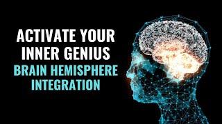 Brain Hemisphere Integration | Activate Your Inner Genius | Brainwave Isochronic Binaural Beats