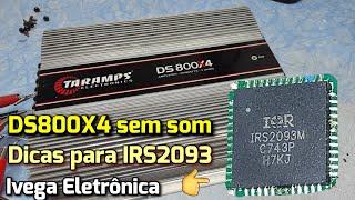 Taramps DS800X4, sem som, dicas para o IRS2093