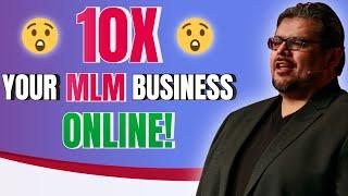 Network Marketing Recruiting - How To 10X Your MLM Business Online (FAST)