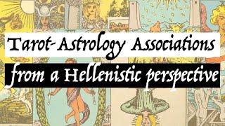 Tarot and Astrology: Hellenistic associations