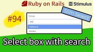 Ruby on Rails #94 Rails 7 Select Box with Search using Slim-Select