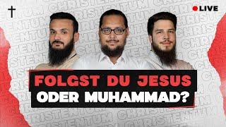  JESUS ODER MUHAMMAD ﷺ? WEM SOLLTEN CHRISTEN BEFOLGEN?