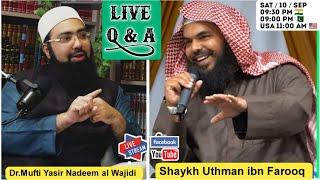 EP. 31 | Live Q&A || Shaykh Uthman Ibn Farooq || Dr. Mufti Yasir Nadeem al Wajidi