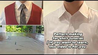 PATTERN MAKING FOR SHIRT TUTORIAL