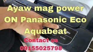 Ayaw mag power ON Panasonic Eco Aquabeat washing machine