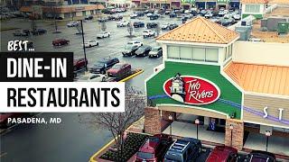 Top 5 Best Dine-in Restaurants in Pasadena Maryland