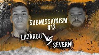 Submissionism 12: Apostolos Lazarou vs. Amiran Severnis Full Fight